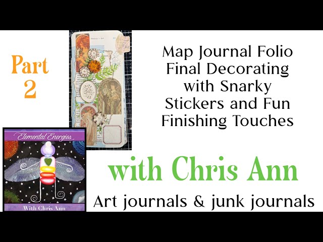 Map Journal Folio Part 2 | Final Decorating with Snarky Stickers and Fun Finishing Touches