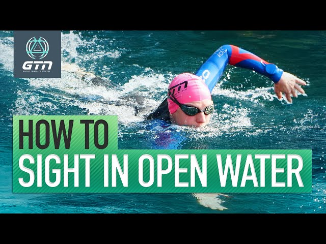 How To Sight Whilst Open Water Swimming | Swim Sighting Technique & Tips