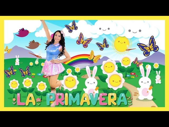 LA PRIMAVERA /CANCIÓN INFANTIL/ AglaE