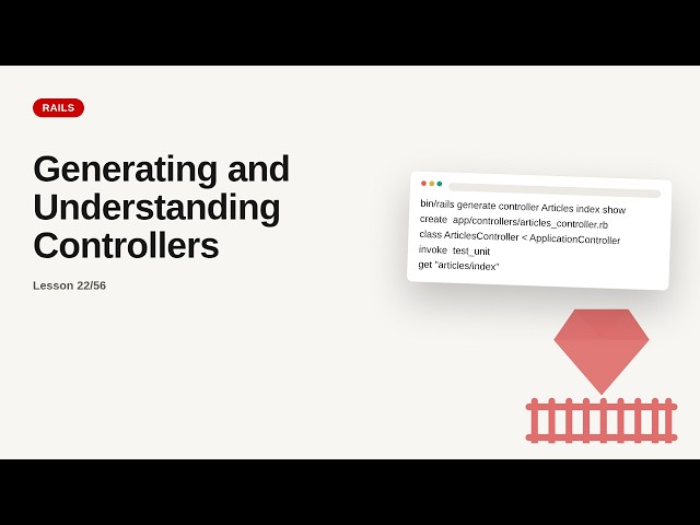 Ruby on Rails - Web development basic Series: Generating and Understanding Controllers
