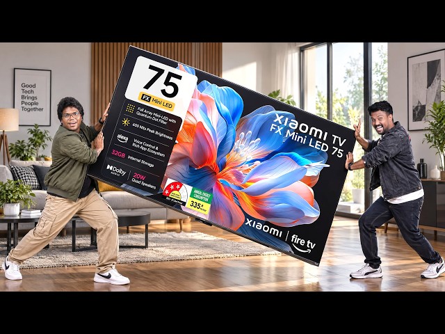 😳ஆத்தாடி இவ்ளோ பெரிய 📺 TV ahh 🤩 Xiaomi FX Mini LED 75" ⭐ Tech Superstar ⭐️