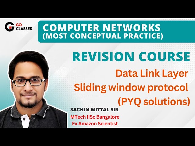 Data Link Layer Flow Control (Sliding window protocol) | GATE PYQs | Computer Networks Revision