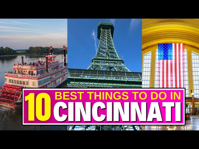 Top 10 BEST Things To Do In Cincinnati, Ohio!