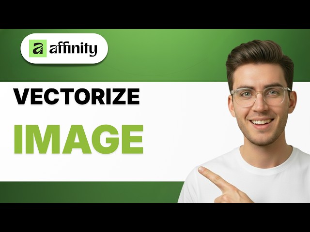 How to Vectorize an Image in Affinity Designer [2026 Full Guide]