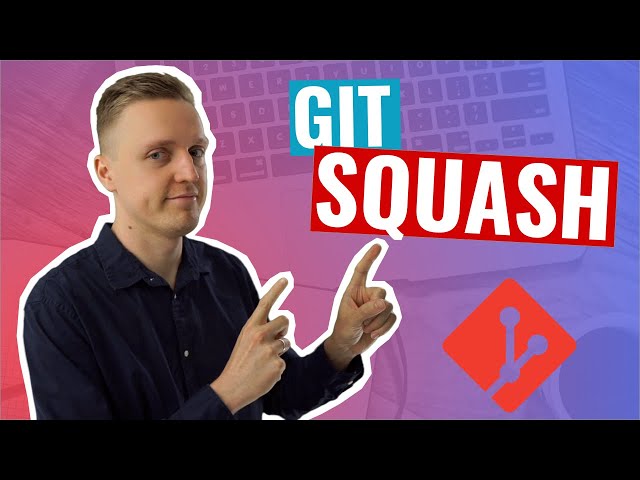 Git Squash Commits - Make Your History Linear