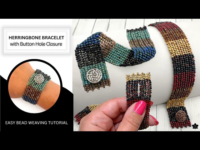 DIY Beaded Herringbone Bracelet with Button Hole Closure Tutorial