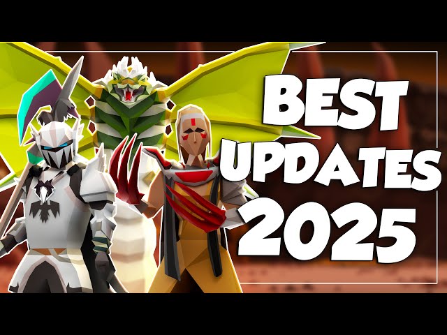 The BEST OSRS Updates Of 2025 (New Content)