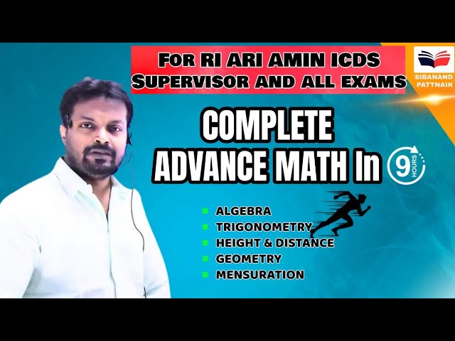 COMPLETE ADVANCE MATH in 9 HOURS | RI ARI AMIN ICDS Supervisor 2024 | OSSC CGL | OPSC ASO | SSC CGL