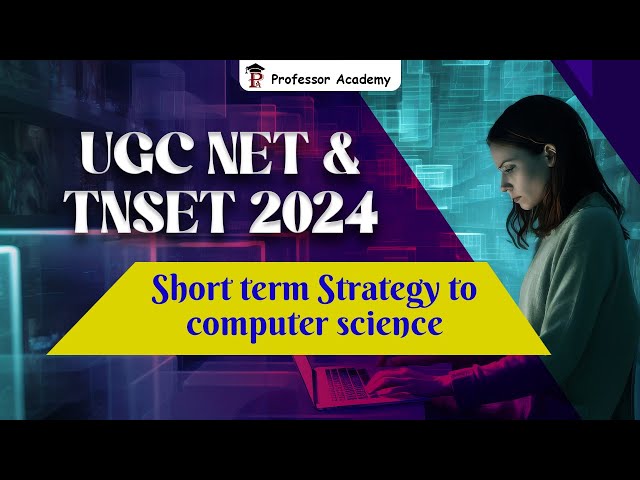 Short term Strategy to crack UGC NET and TNSET Computer Science