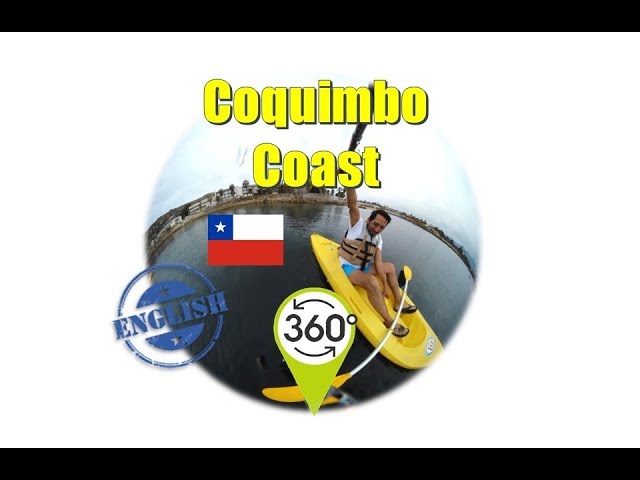 Coquimbo Coast - Chile 360 *English #ThePatuo 56 #2018