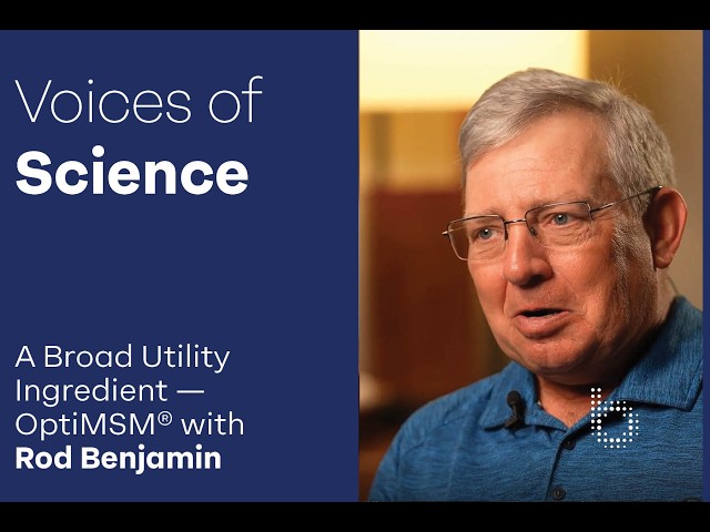 A Broad Utility Ingredient — OptiMSM® — Voices of Science