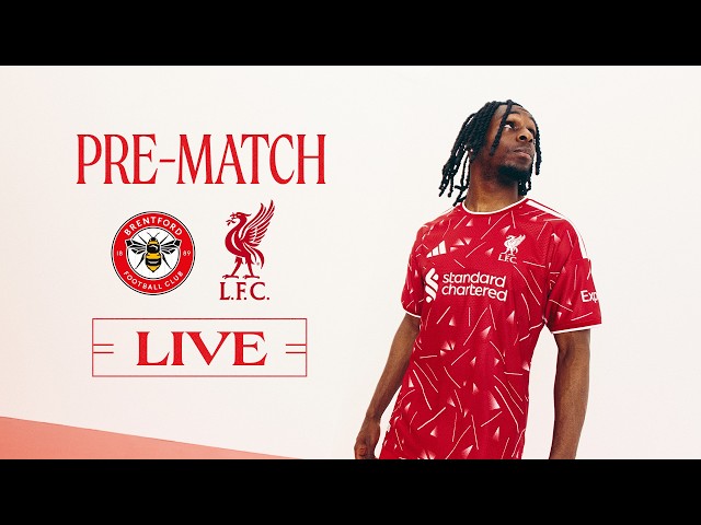 Matchday Live: Brentford vs Liverpool | Premier League build-up