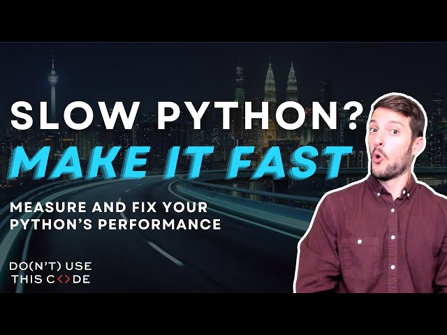 Your Code Can Be FASTER | Measure and Fix Your Python's Performance Part 1