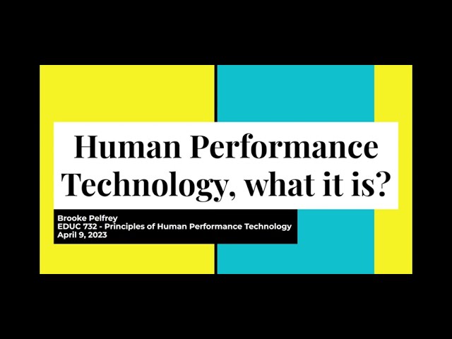 EDUC 732 - Human Performance Technology, what is it?