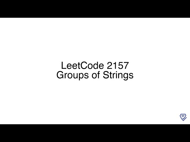 LeetCode 2157: Groups of Strings