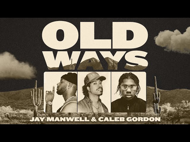 Old Ways - Jay Manwell + Caleb Gordon (Official Audio)