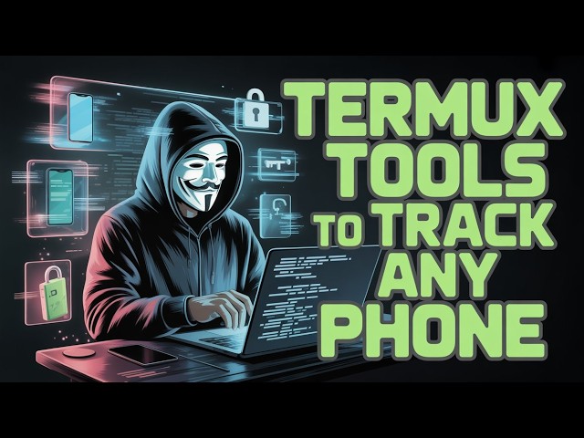 10 FREE TERMUX Tools To Track Any Phone