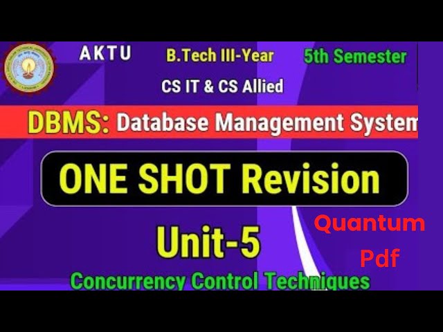 UNIT-5 I ONE SHOT Revision I DBMS I Concurrency Control Techniques I  AKTU