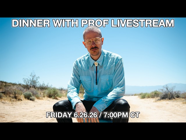 Dinner with PROF Livestream - Friday, June 26th, 2026