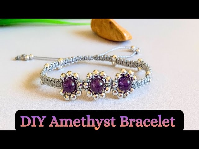 Quick & Easy Amethyst Bracelet: DIY Macrame Jewellery [Aesthetic]