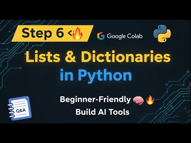 Python Lists & Dictionaries Explained in 5 Minutes | Step 6 for Agentic AI Beginners