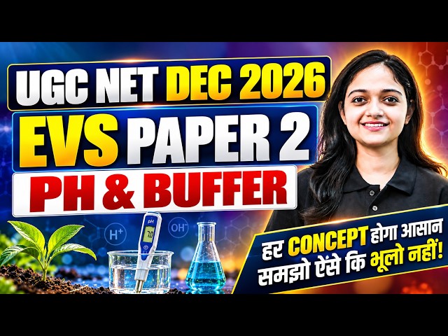 UGC NET EVS Paper 2 Classes| UGC NET EVS Ph AND BUFFER | UGC NET EVS BY Anshika ma'am