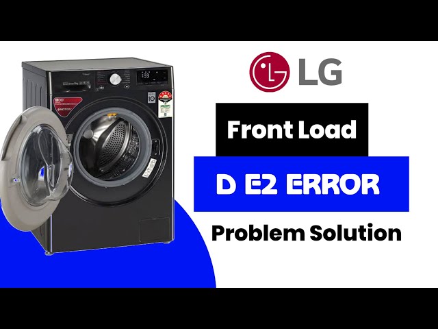 LG DE2 Error Code Solution - Front Load Washing Solution @technician_batchit