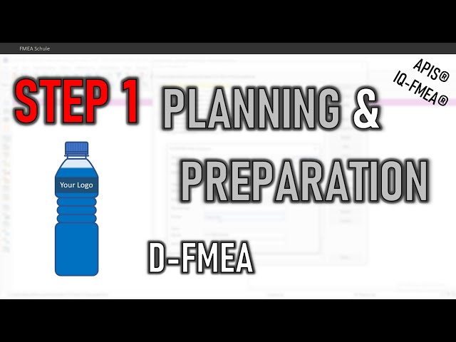 APIS® IQ-FMEA® Tutorial: Step 1 - Planning and Preparation
