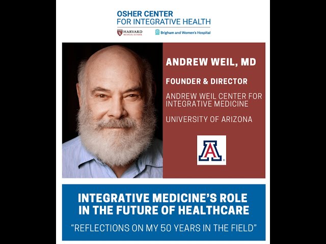 Dr. Andrew Weil  - 2025 Jack Cogan Integrative Medicine Annual Lecture
