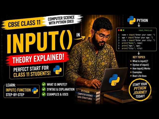 Python input() Function Explained | CBSE Class 11 Computer Science (083) | Beginners