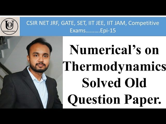 Numerical's on Thermodynamic, Solved old Question paper of CSIR NET JRF