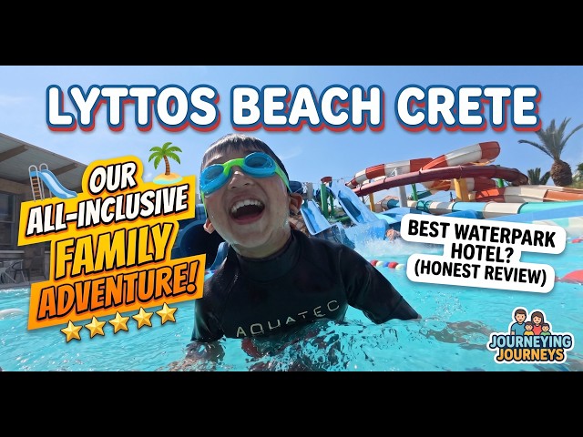 This Crete Family Resort Has Everything and It's Affordable - Lyttos Beach