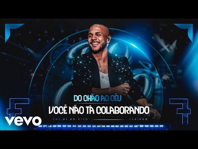 Fabinho - Você Não Ta Colaborando (Ao Vivo No Rio De Janeiro / 2026)