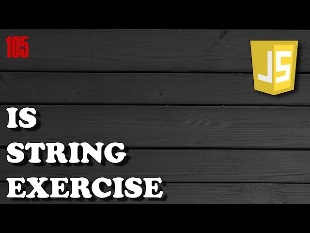 JAVASCRIPT EXERCISES - Is String function