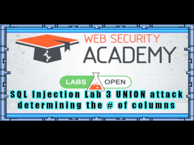 SQL Injection Lab 3 Union Attack Determining the number of columns