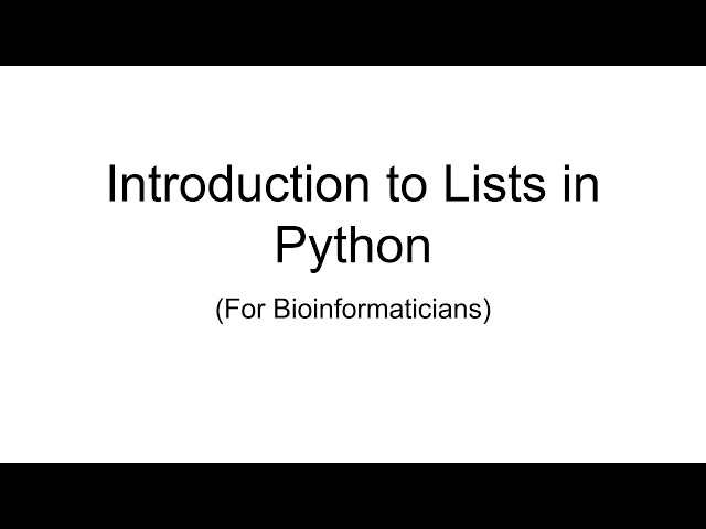 Episode 8: Introduction to Lists in Python | For Bioinformaticians