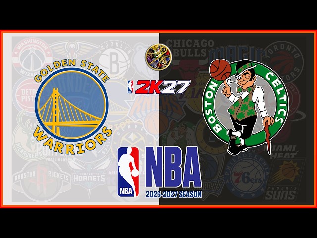 Golden State WARRIORS  vs  Boston CELTICS  |  SEP 23, 2026  |  NBA 2K27  Simulation  |