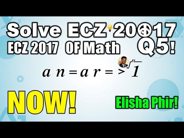 ECZ Math Paper Two 2017 Question 5: How to Solve Geometric Progression Problems | #ECZMath