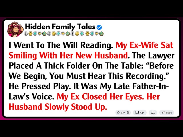 I Went To The Will Reading. My Ex-Wife Sat Smiling With Her New Husband. The Lawyer Placed A...