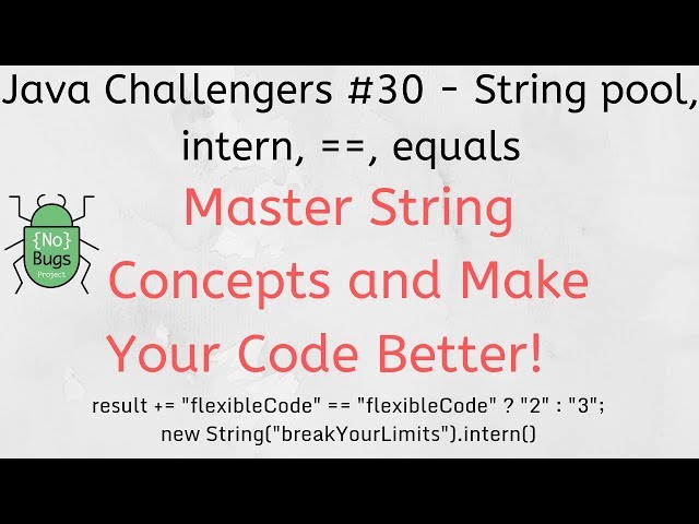 Java Challengers #30 - String pool, intern, ==, equals