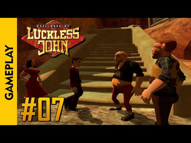#07 | EVIL DAYS OF LUCKLESS JOHN (Gameplay / Walkthrough)