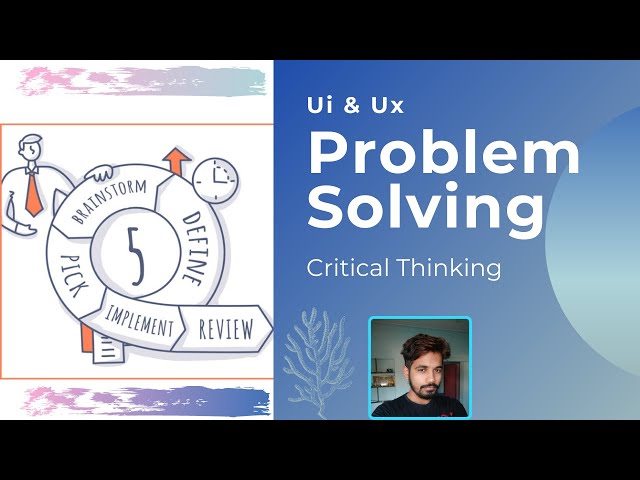 Problem Solving Techniques & Critical Thinking | UI & UX | Tamil