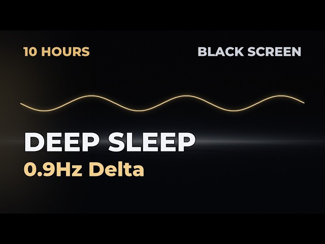 Deep Sleep with 0.9Hz Delta | All Night Loop | 10 Hours | Delta 0.9Hz 04