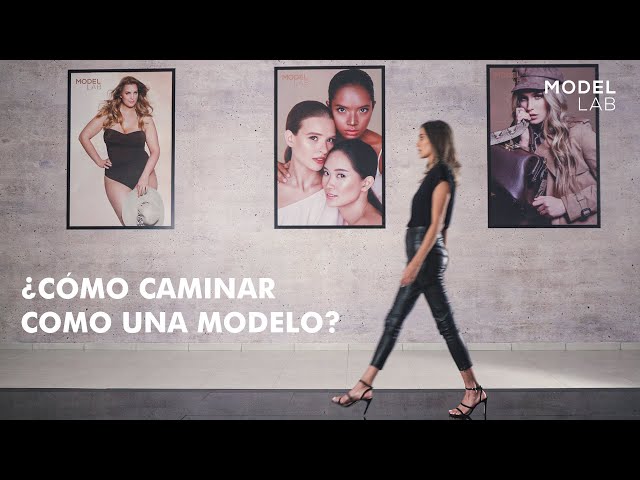 Camina como una modelo internacional | Tips Modelab