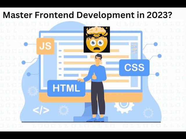 (Master Frontend Development in 2023: The Ultimate Guide) #javascript #html #css #framework