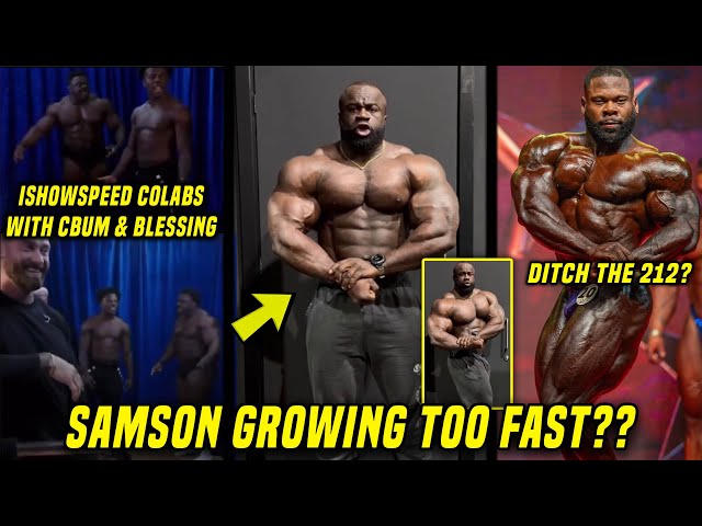 Should we be WORRIED about Samson Dauda?? + IShowSpeed Collabs With Cbum & Blessing + End the 212?