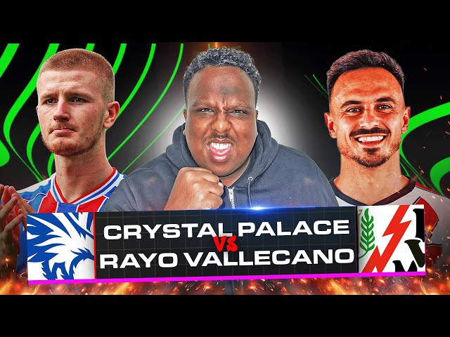 UEFA Conference League Final: Crystal Palace vs Rayo Vallecano