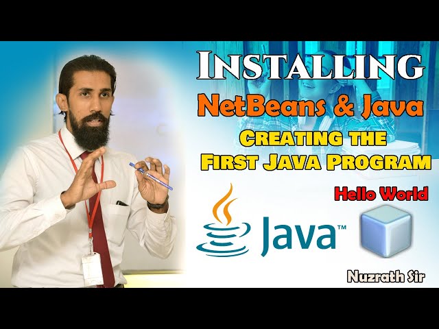 Installing NetBeans & JDK  Bundle and Creating The  First Java Project
