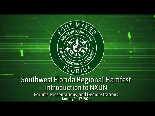 Introduction to NXDN - Southwest Florida Regional Hamfest Forum - 17JAN26