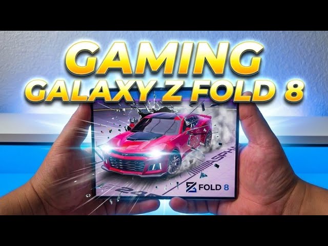 Gaming On The Samsung Galaxy Z Fold 8